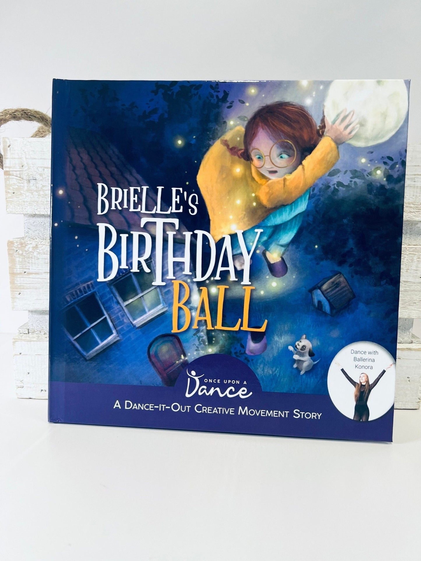 Creative Movement Book - Story Kit - Dance Book - Brielle’s Birthday Ball: A Dance - It - Out Creative Movement Story for Young Movers - Speech and Smile