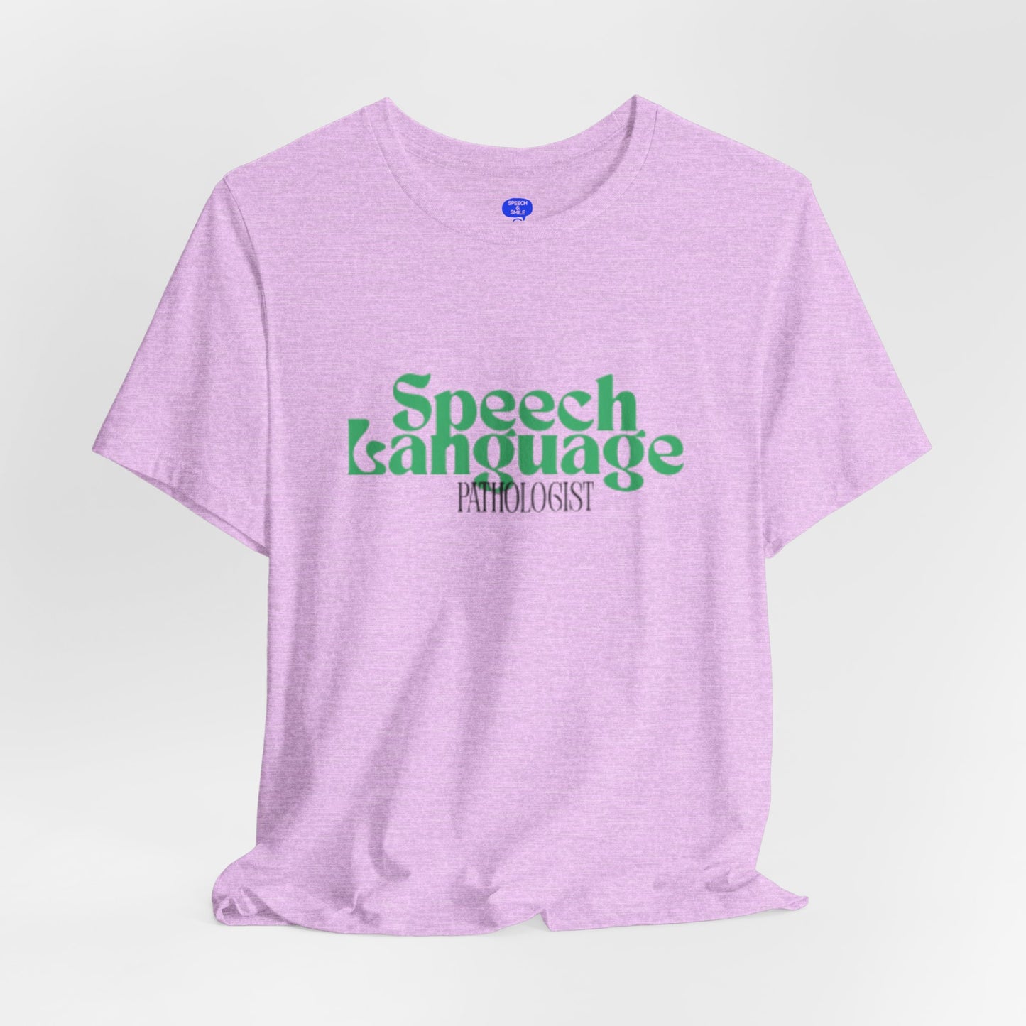 Speech Therapy T-Shirt - SLP Gift - Speech and Language Pathologist Shirt