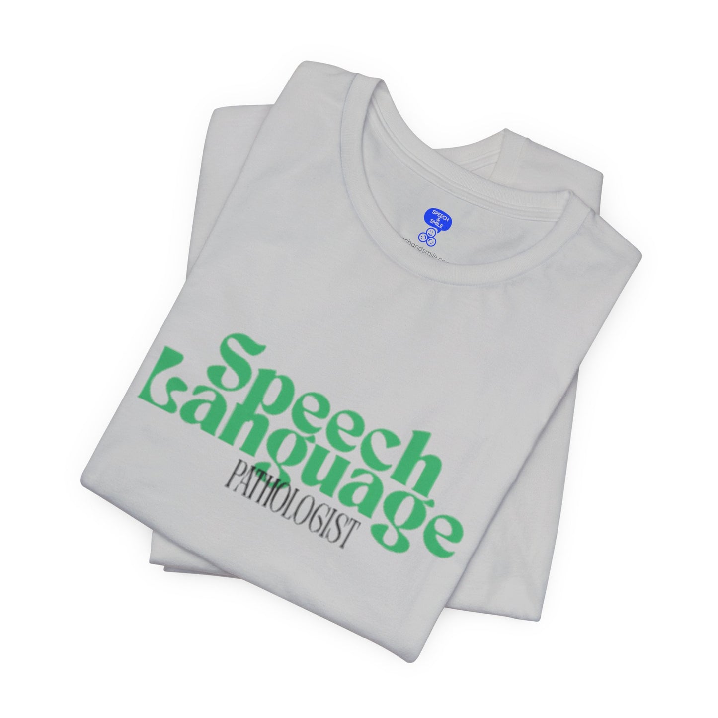 Speech Therapy T-Shirt - SLP Gift - Speech and Language Pathologist Shirt