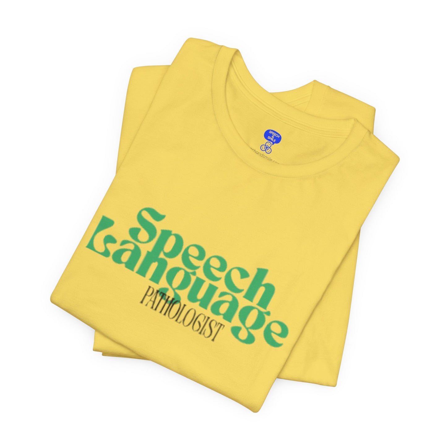 Speech Therapy T-Shirt - SLP Gift - Speech and Language Pathologist Shirt