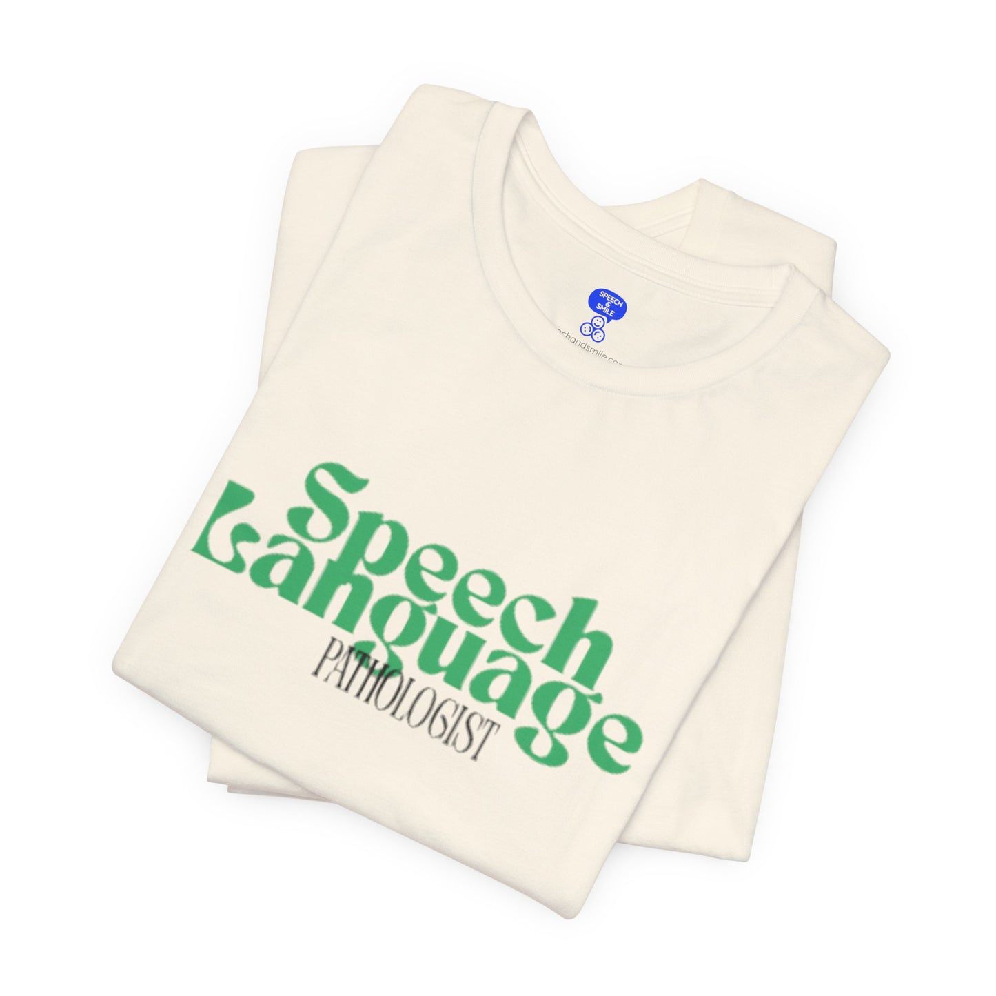 Speech Therapy T-Shirt - SLP Gift - Speech and Language Pathologist Shirt