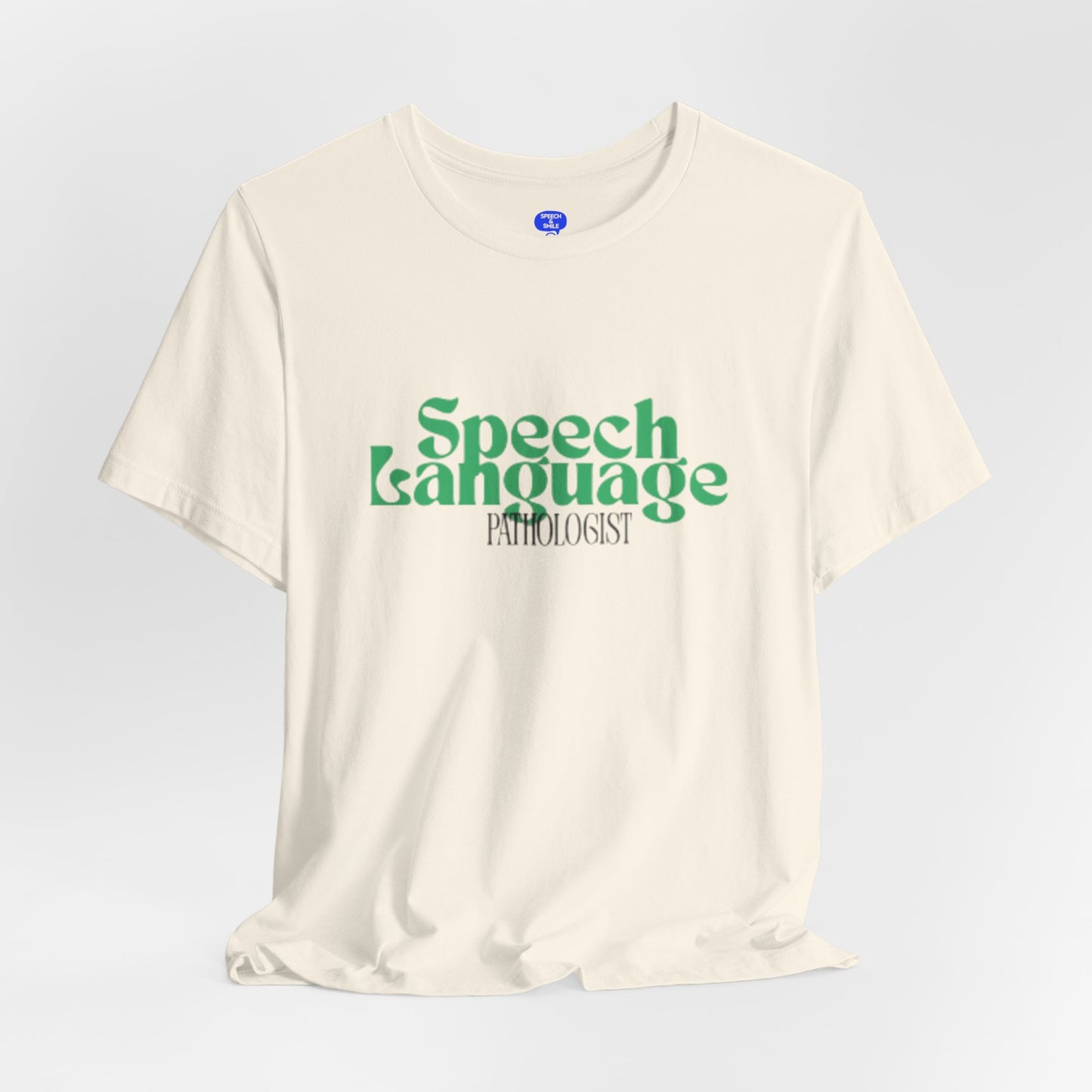 Speech Therapy T-Shirt - SLP Gift - Speech and Language Pathologist Shirt