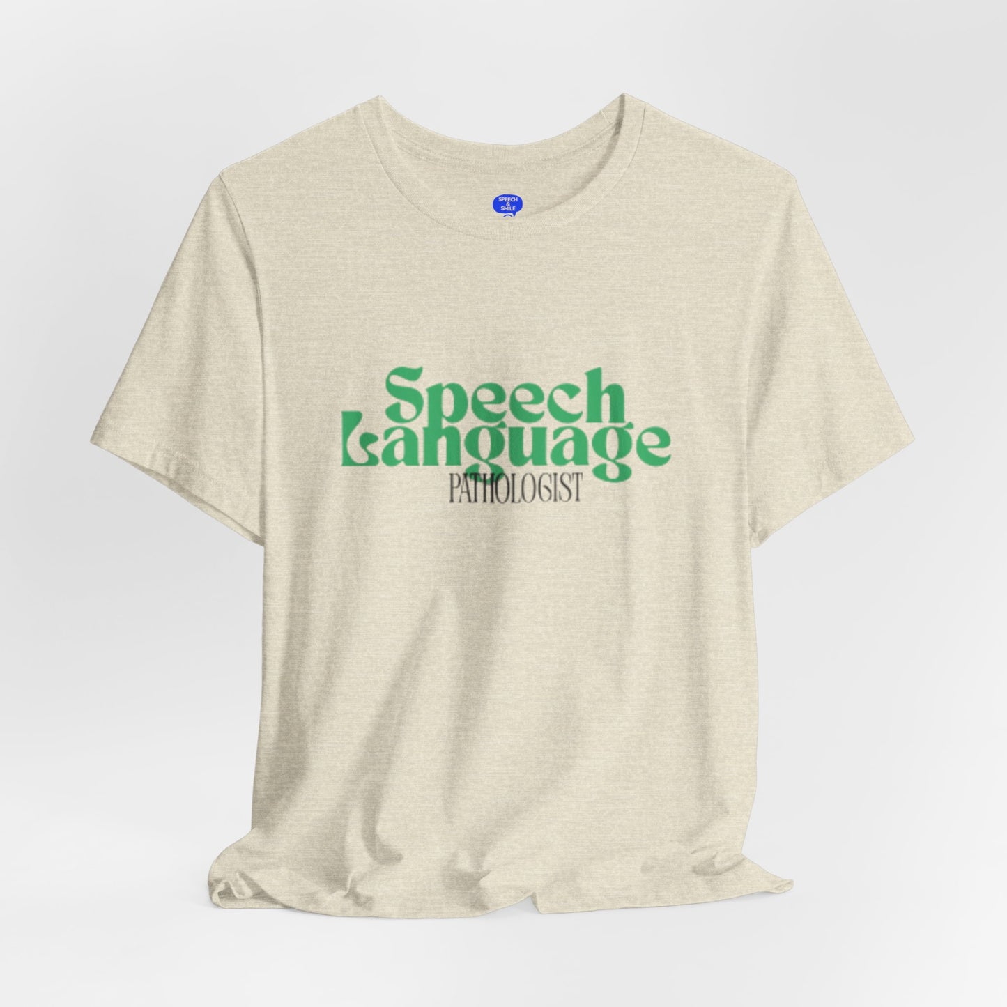 Speech Therapy T-Shirt - SLP Gift - Speech and Language Pathologist Shirt
