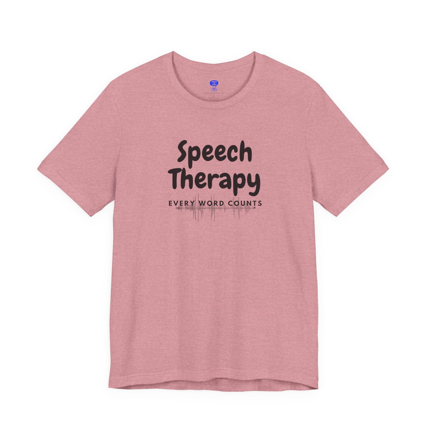 SLP Every Word Counts Shirt Speech Therapy T-Shirt - SLP Gift - Speech and Language Pathologist Shirt