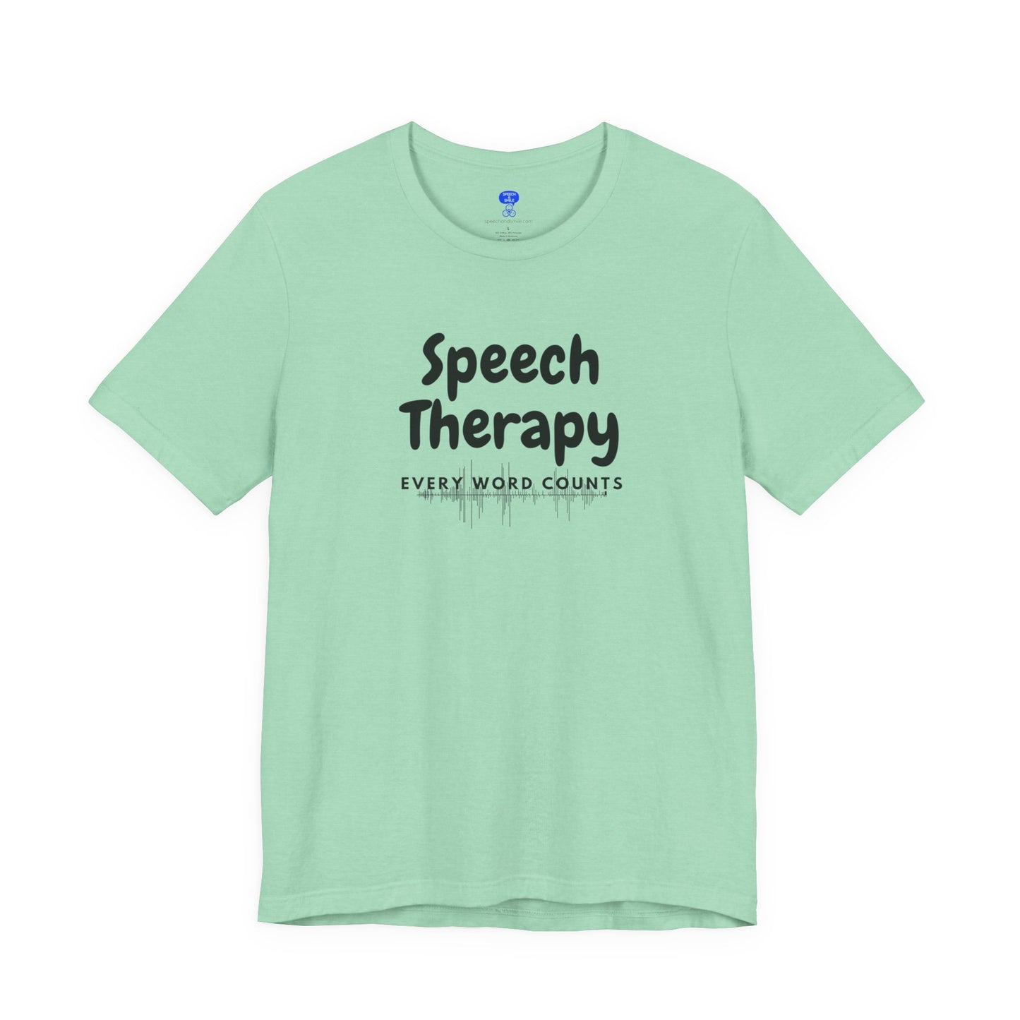 SLP Every Word Counts Shirt Speech Therapy T-Shirt - SLP Gift - Speech and Language Pathologist Shirt