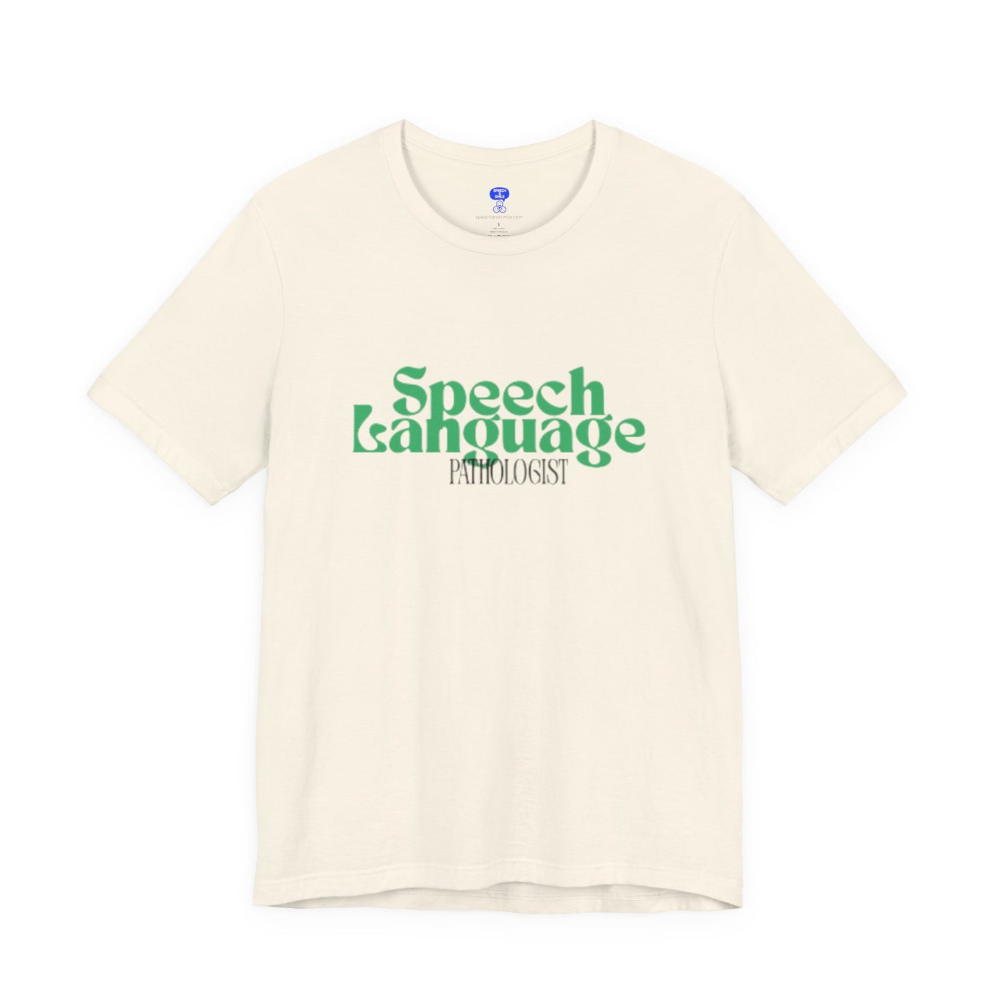 Speech Therapy T-Shirt - SLP Gift - Speech and Language Pathologist Shirt