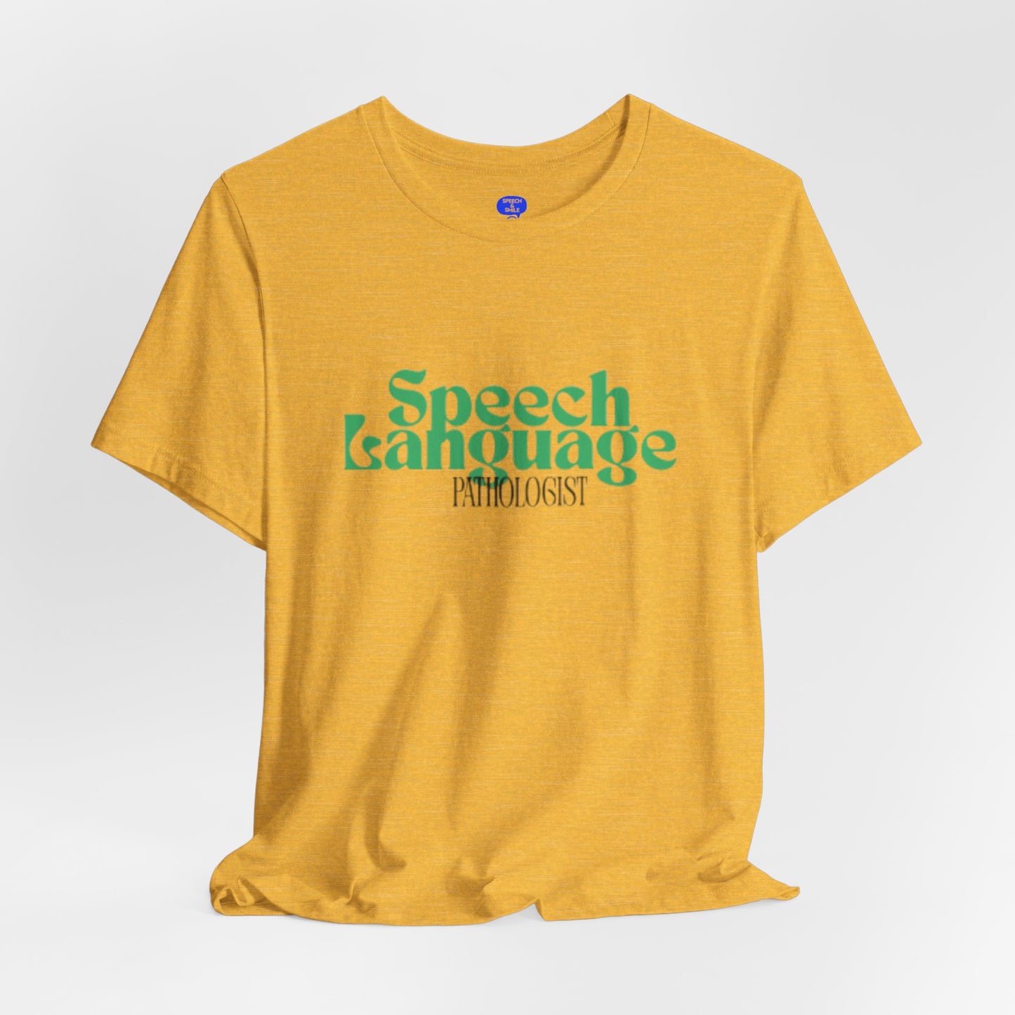 Speech Therapy T-Shirt - SLP Gift - Speech and Language Pathologist Shirt