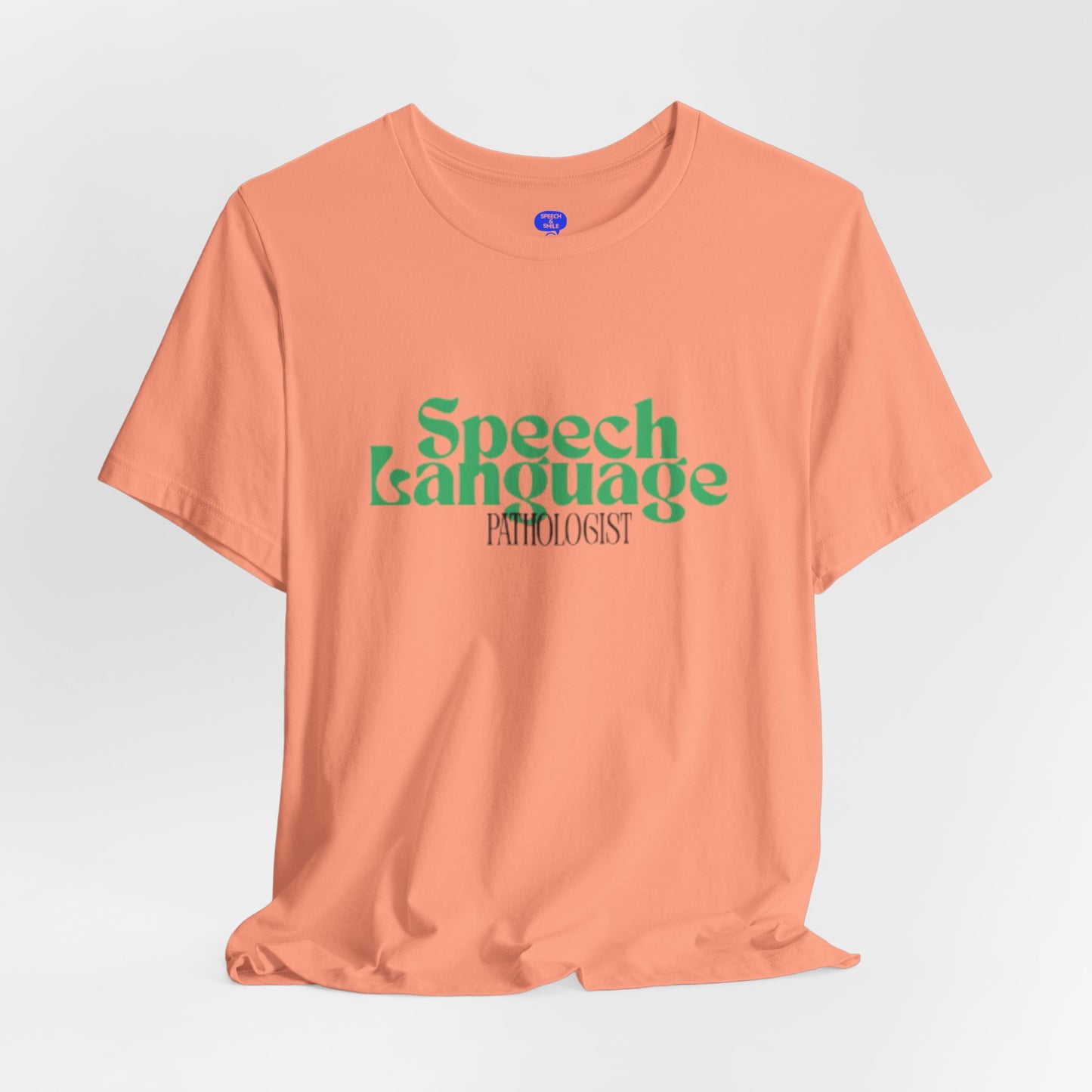 Speech Therapy T-Shirt - SLP Gift - Speech and Language Pathologist Shirt