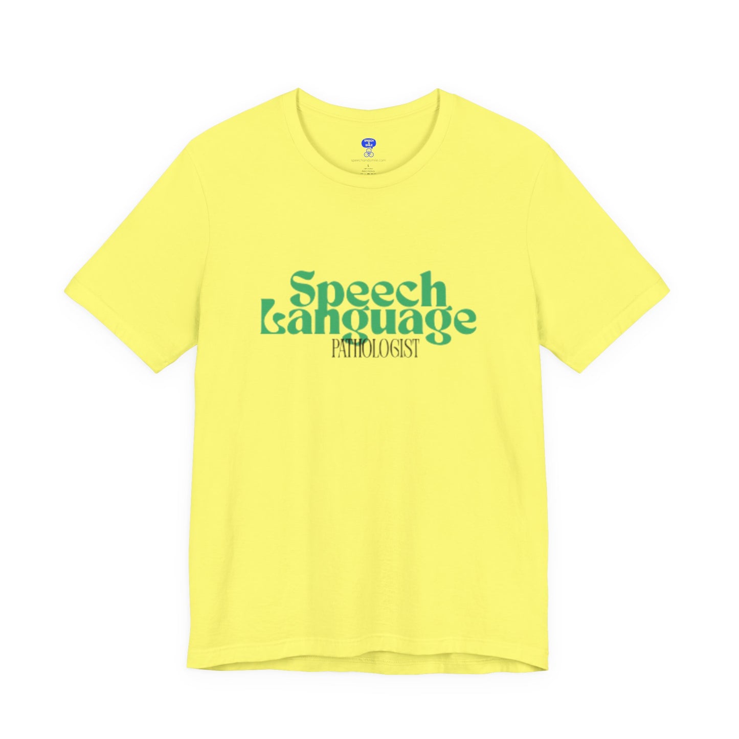 Speech Therapy T-Shirt - SLP Gift - Speech and Language Pathologist Shirt