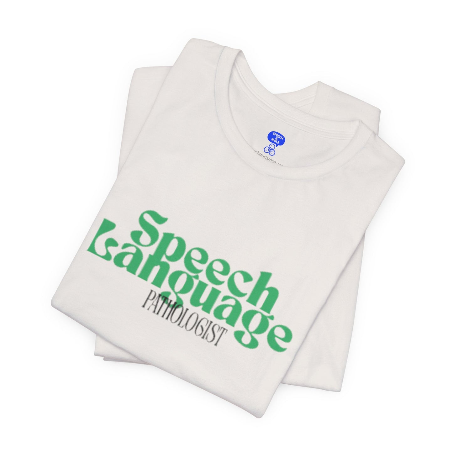 Speech Therapy T-Shirt - SLP Gift - Speech and Language Pathologist Shirt