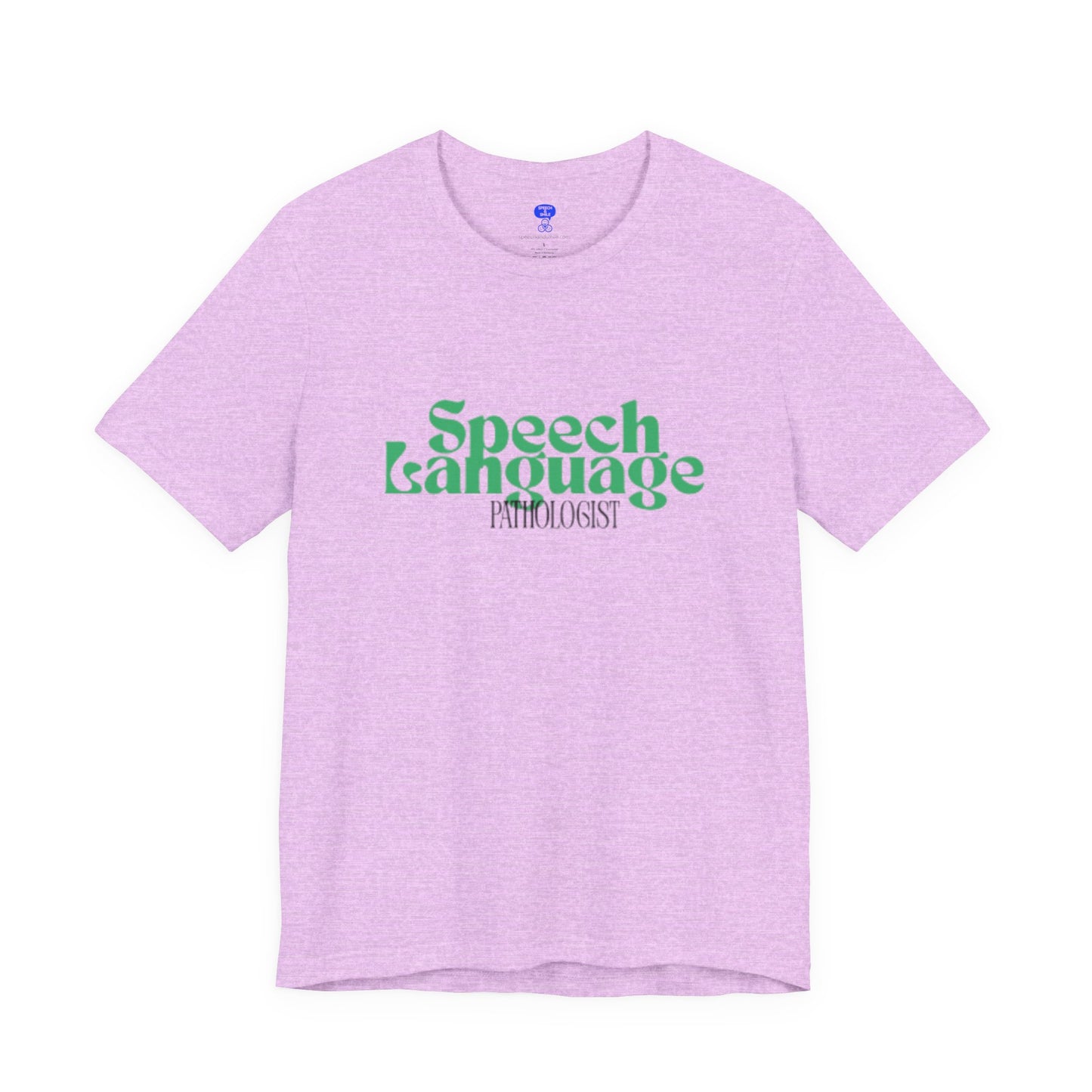 Speech Therapy T-Shirt - SLP Gift - Speech and Language Pathologist Shirt