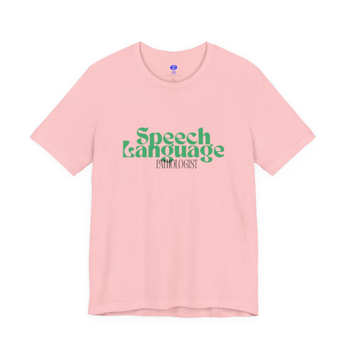 Speech Therapy T-Shirt - SLP Gift - Speech and Language Pathologist Shirt