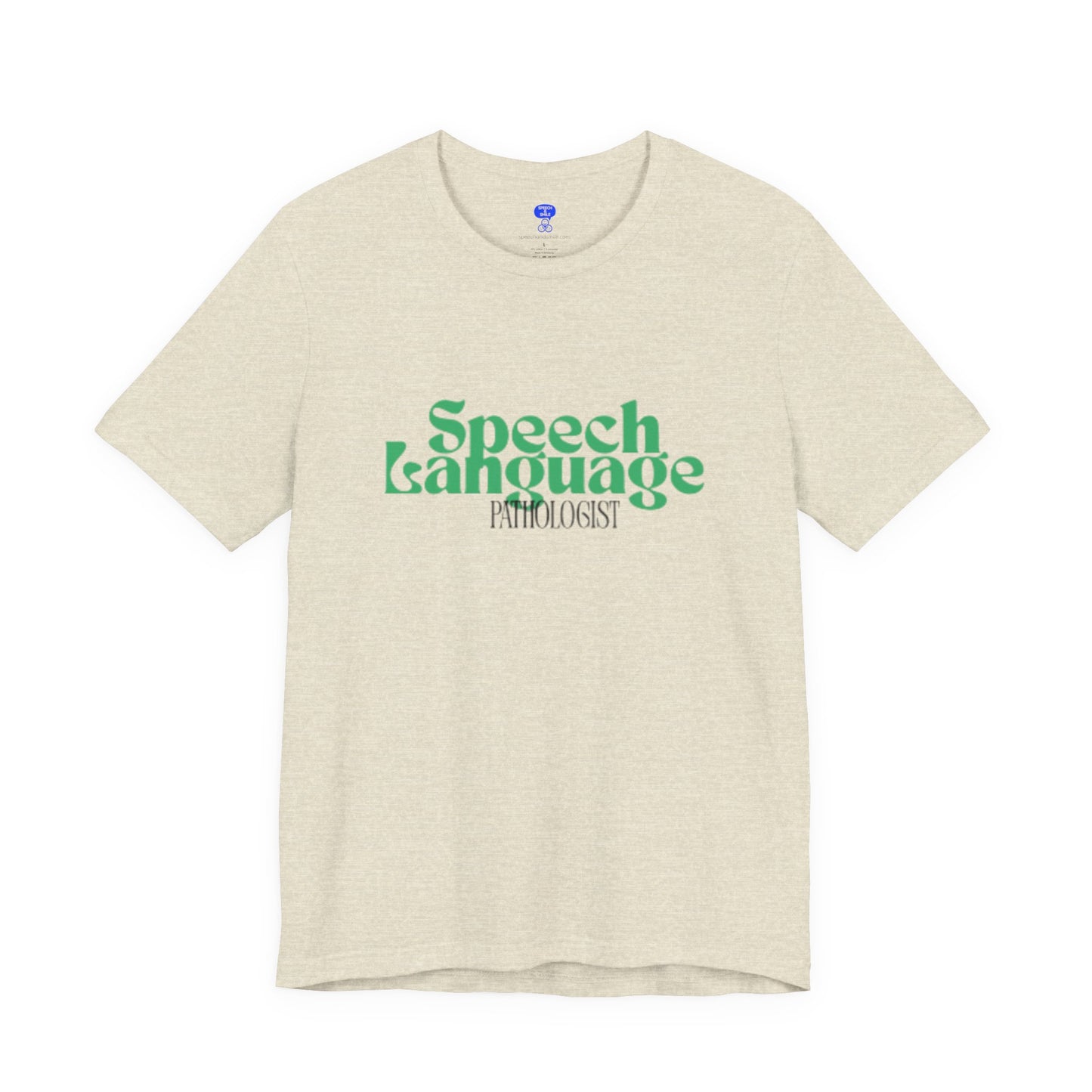 Speech Therapy T-Shirt - SLP Gift - Speech and Language Pathologist Shirt