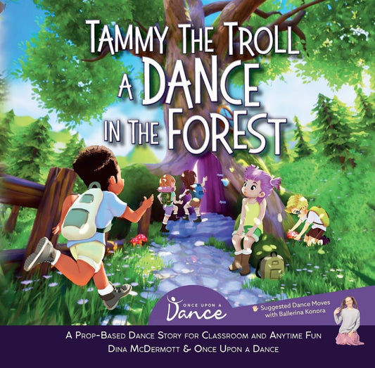 Creative Movement Dance Story for Kids – Tammy the Troll: A Dance in the Forest - Speech and Smile