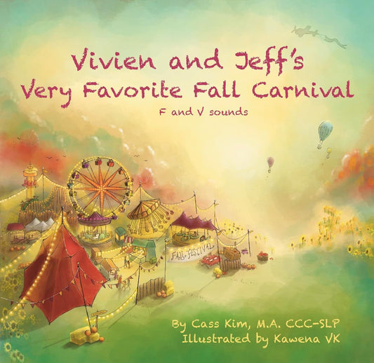 F and V sounds Book - Vivien and Jeff’s Very Favorite Fall Carnival - Speech and Smile