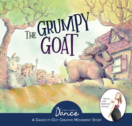 Grumpy Goat Book Movement Book Dance Book Once Upon a Dance Books - Speech and Smile