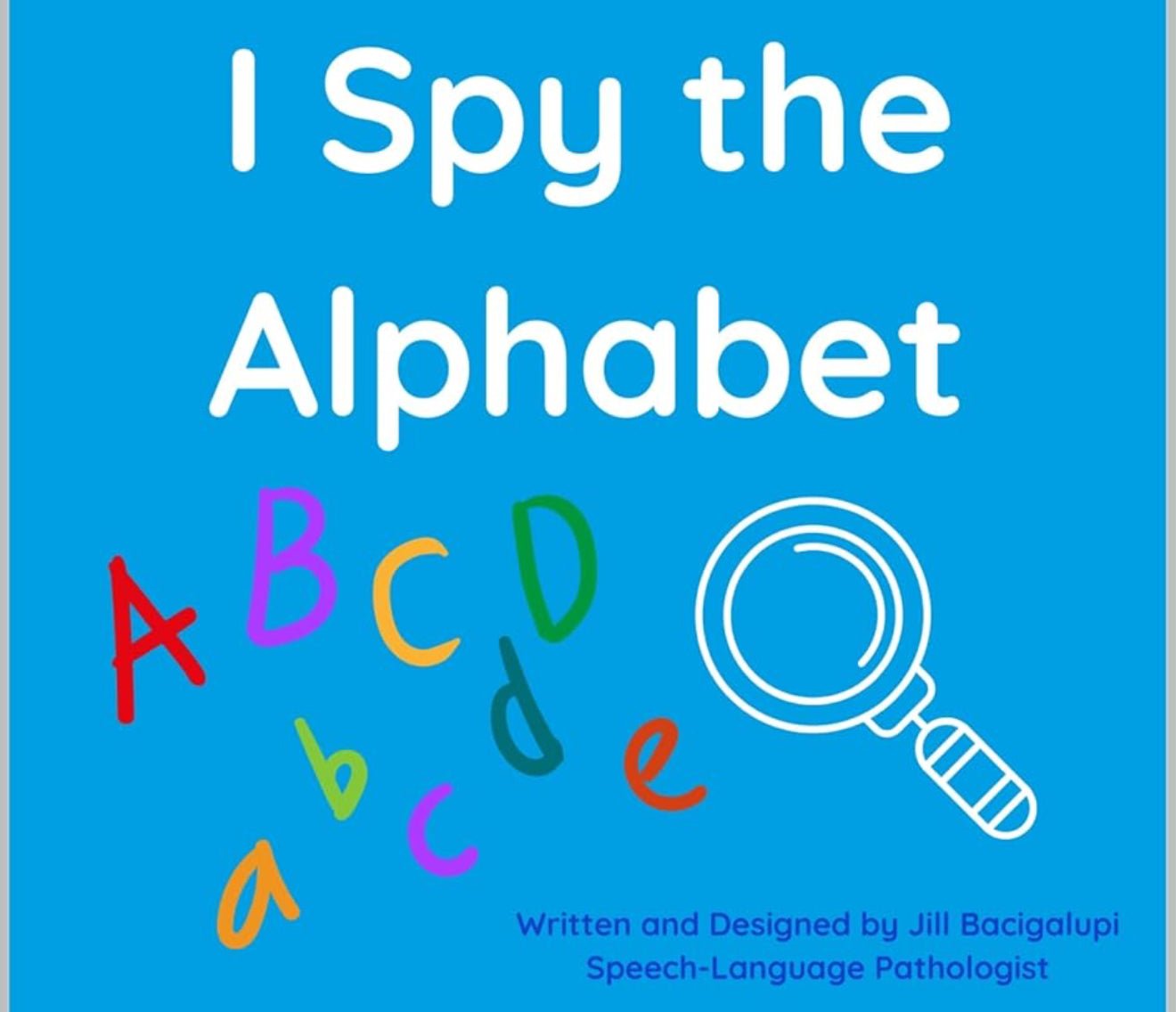 I Spy the Alphabet Book - Speech and Smile