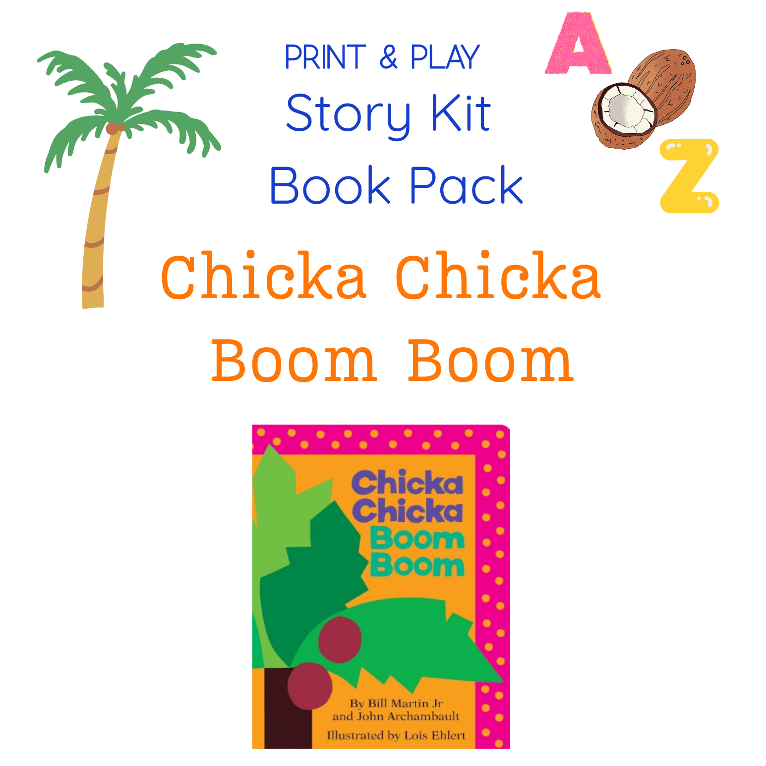 Say and Play Story Kit Book Pack – Chicka Chicka Boom Boom Companion PRINTABLE ACTIVITIES Speech & Language Instant Download Book Extension - Speech and Smile